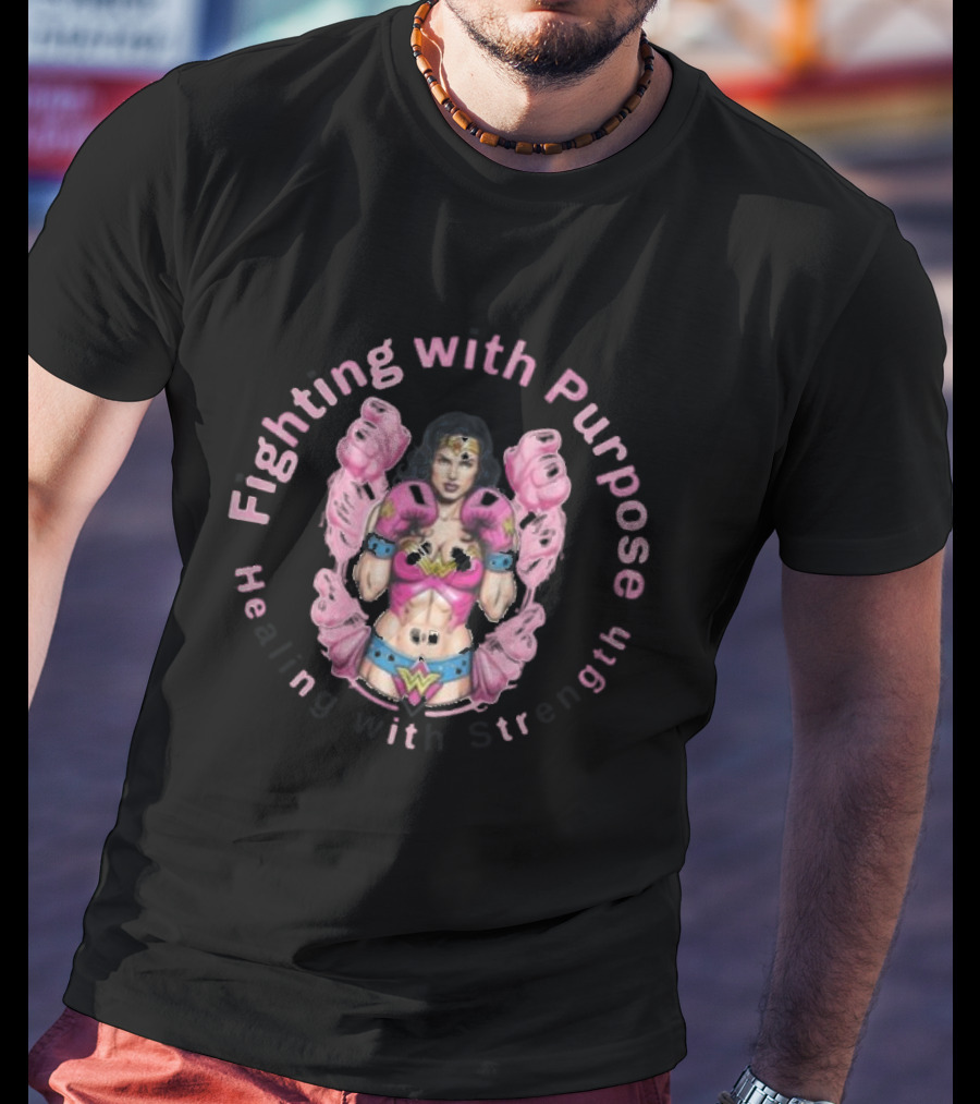 Fighting With Purpose Wonder Woman Healing With Strength T-Shirt