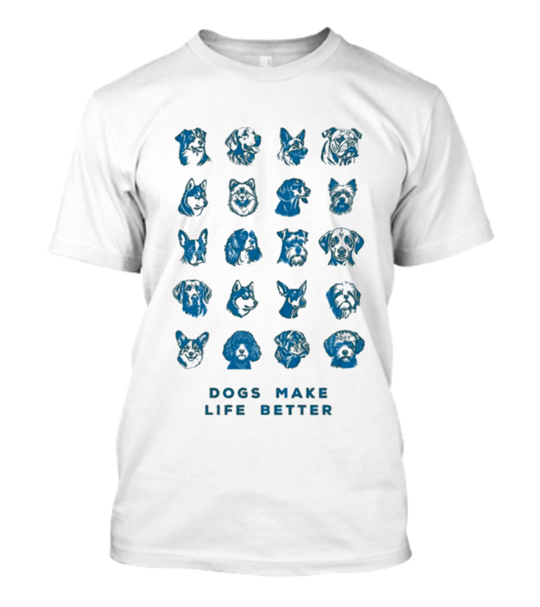 Dogs Make Life Better With Colorful Dog Faces T-Shirt