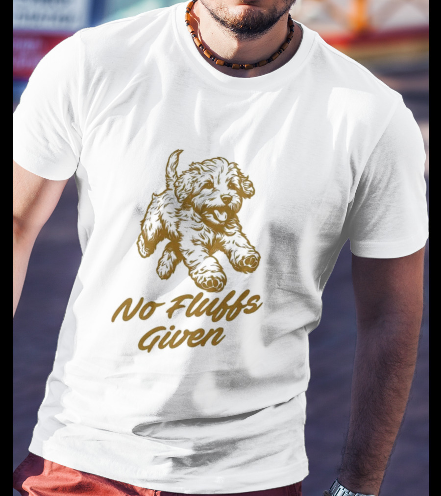 No Fluffs Given Puppy T-Shirt