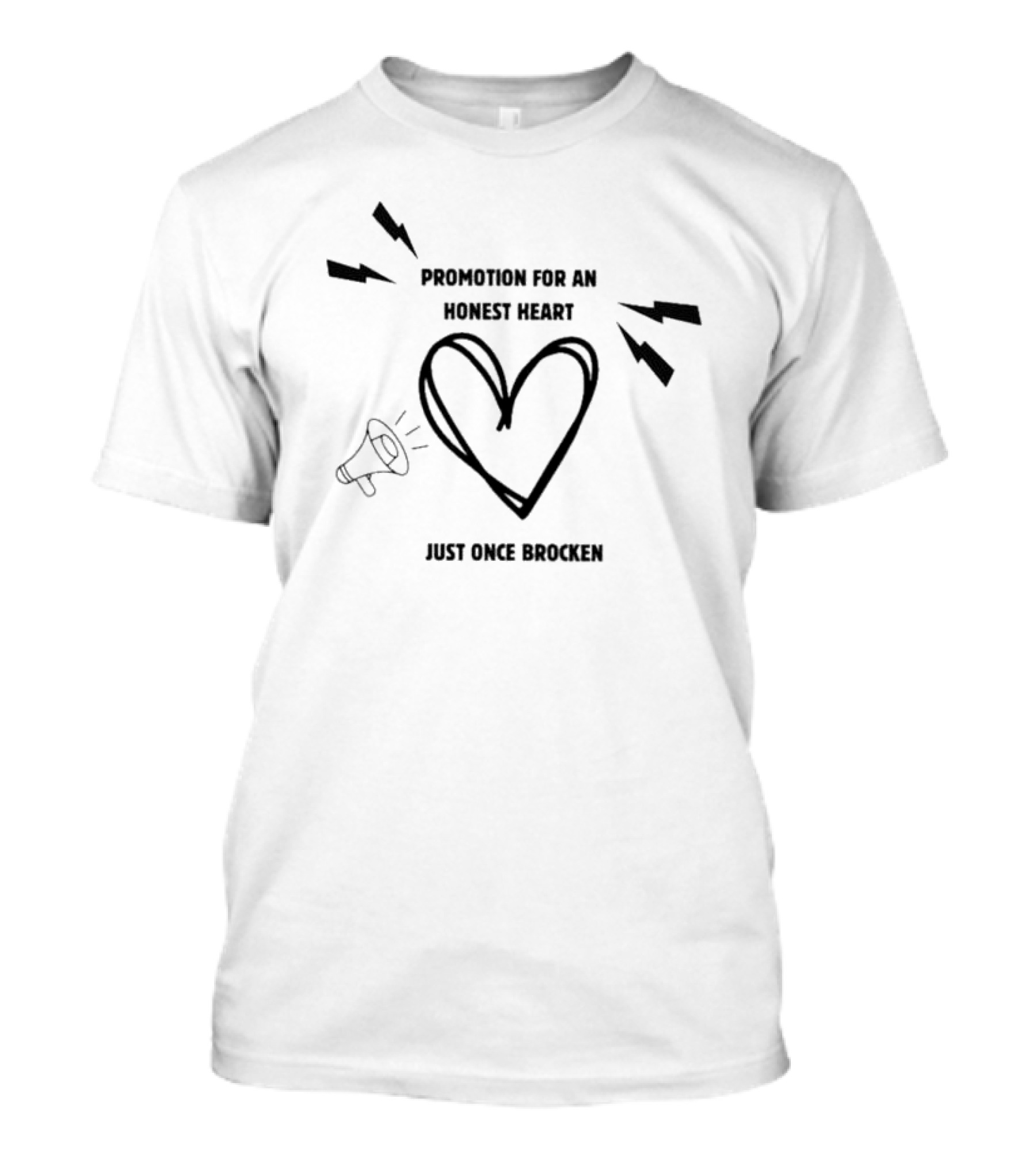 Promotion For An Honest Heart Just Once Brocken With Lightning Bolts And Megaphone T-Shirt