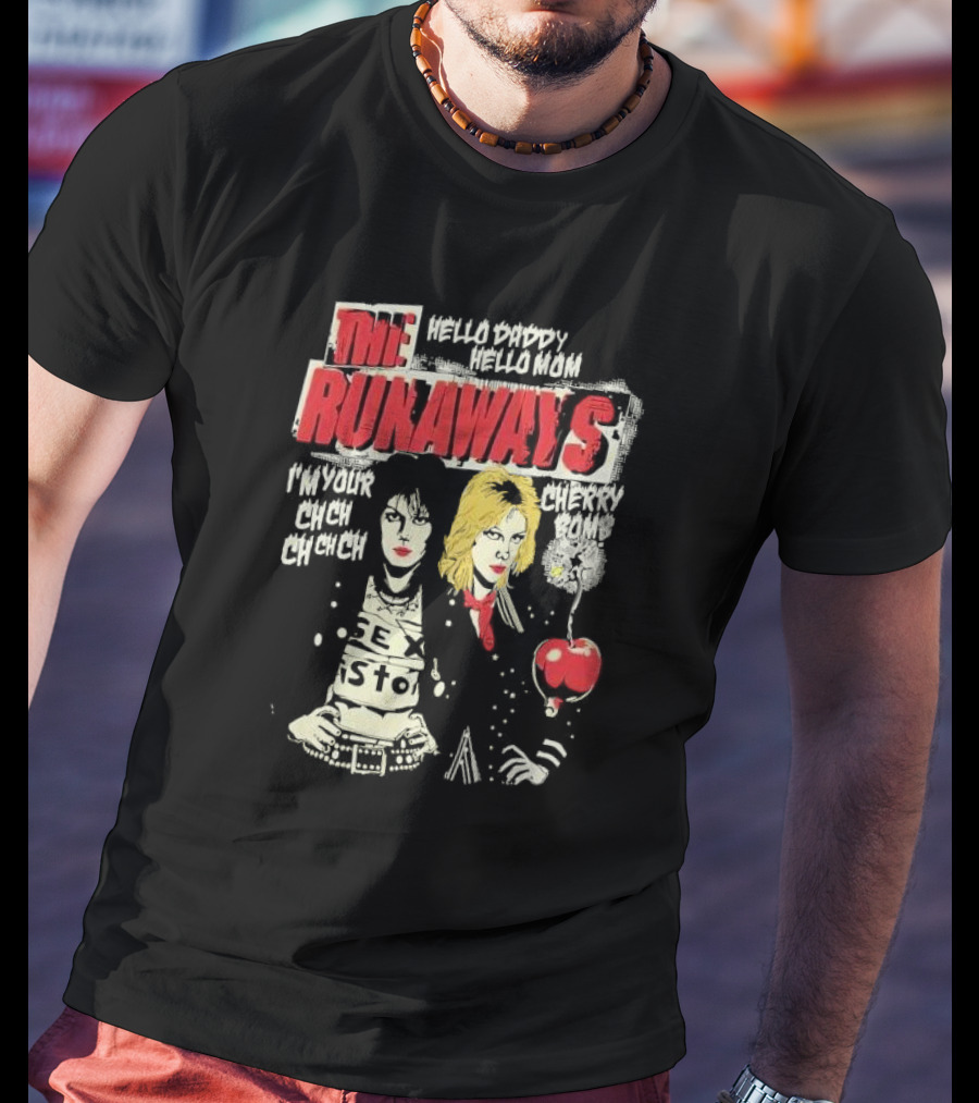 The Runaways Hello Daddy Hello Mom I'm Your Cherry Bomb Ch Ch Ch Ch Cherry Bomb T-Shirt