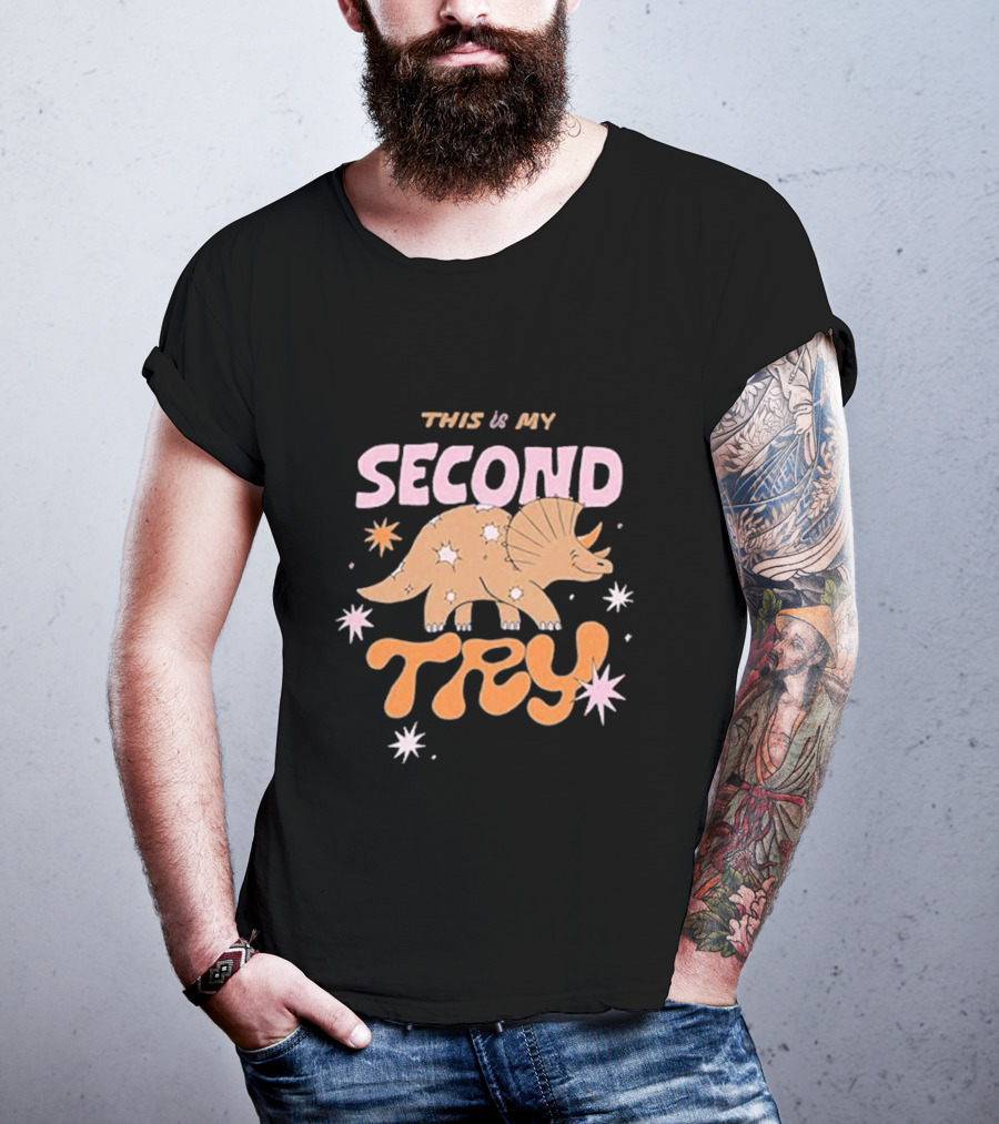 This Is My Second Try Dinosaur Stars T-Shirt
