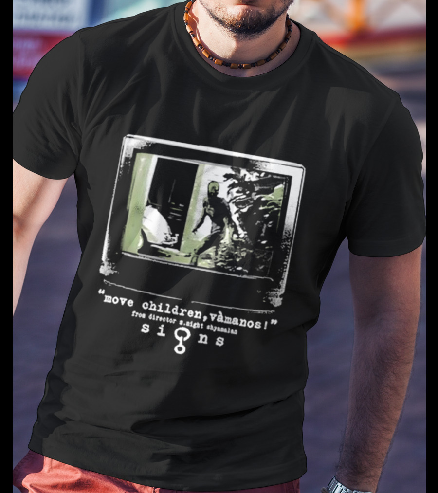 Move Children Vamanos From Director M.Night Shyamalan Signs T-Shirt