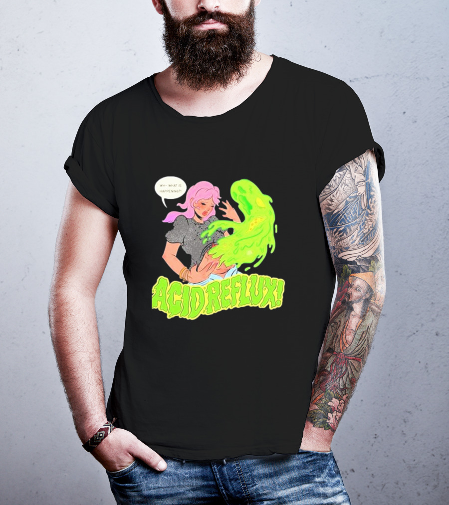 Acid Reflux Wh What Is Happening Comic Style Green Monster T-Shirt