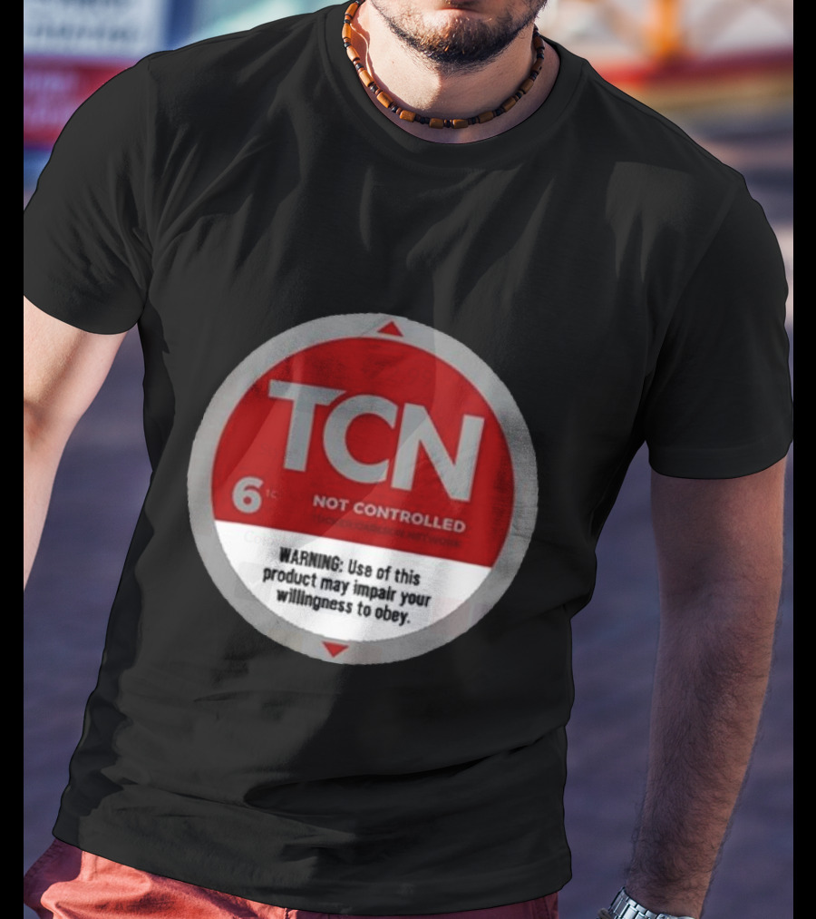 Tucker Carlson Network TCN Not Controlled Warning Label T-Shirt