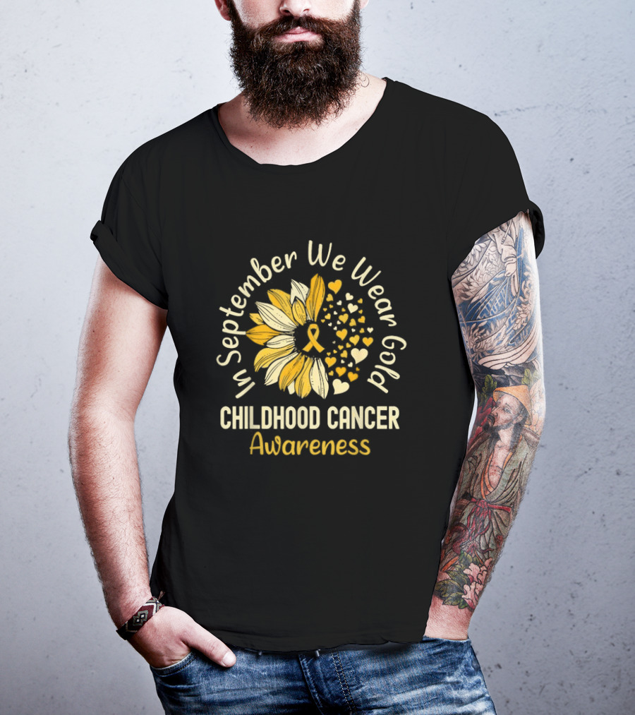 In September We Wear Gold Childhood Cancer Awareness Sunflower Hearts T-Shirt