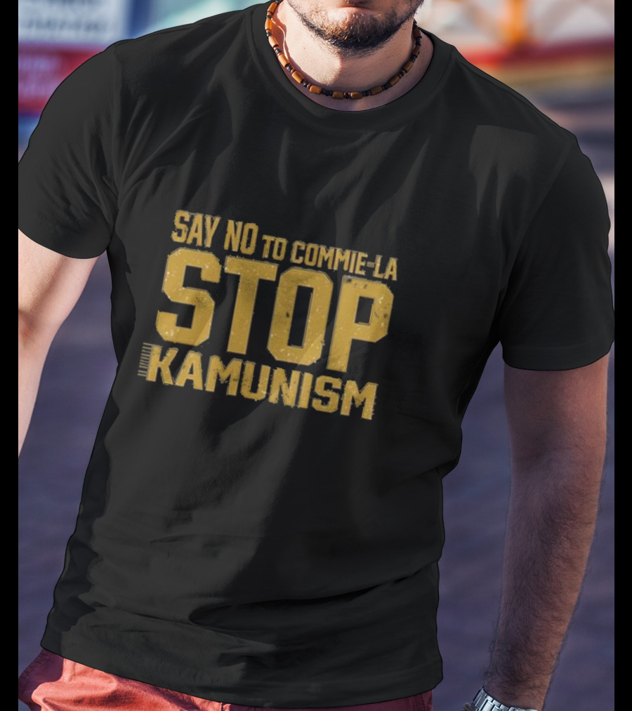 Gunther Eagleman Say No To Commie La Stop Kamunism T-Shirt