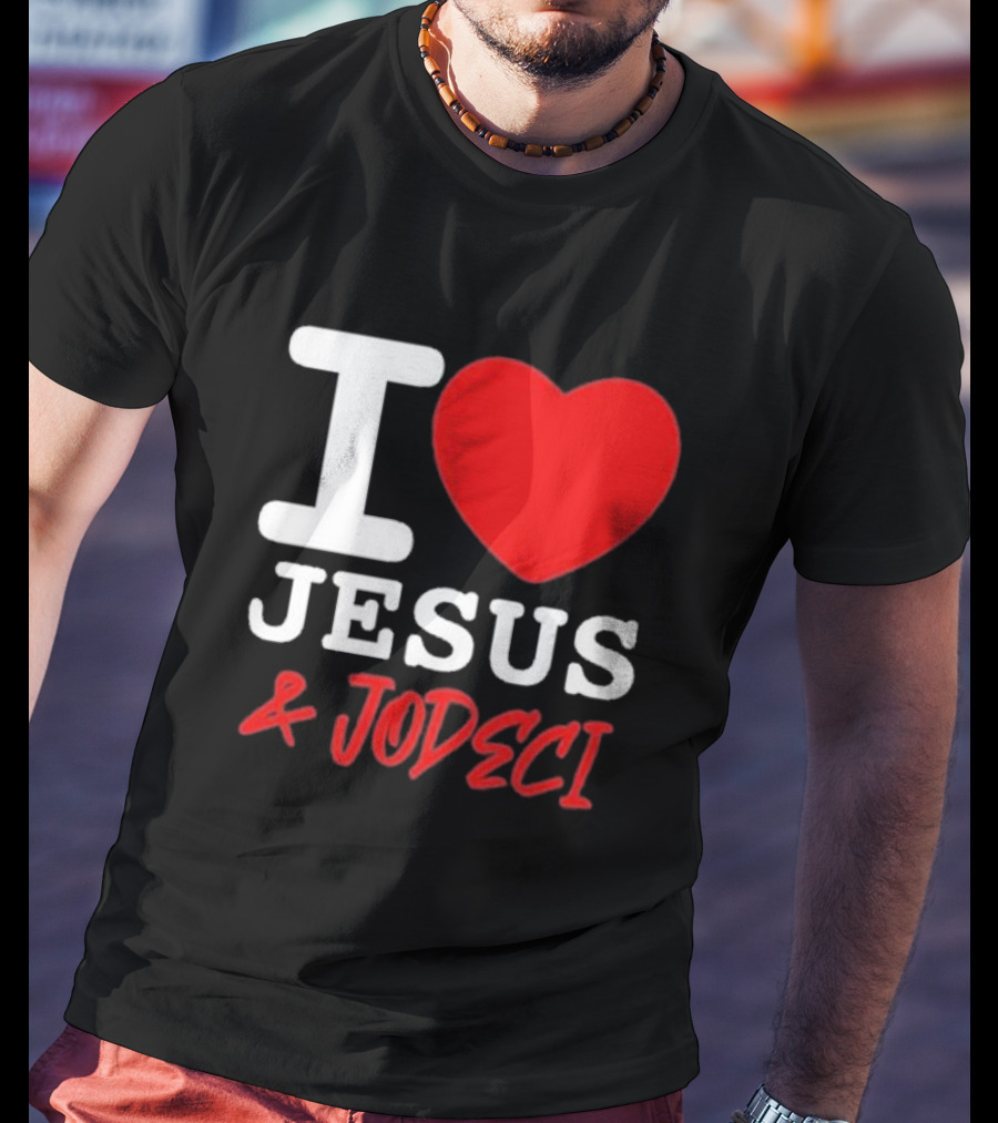 I Love Jesus And Jodeci T-Shirt