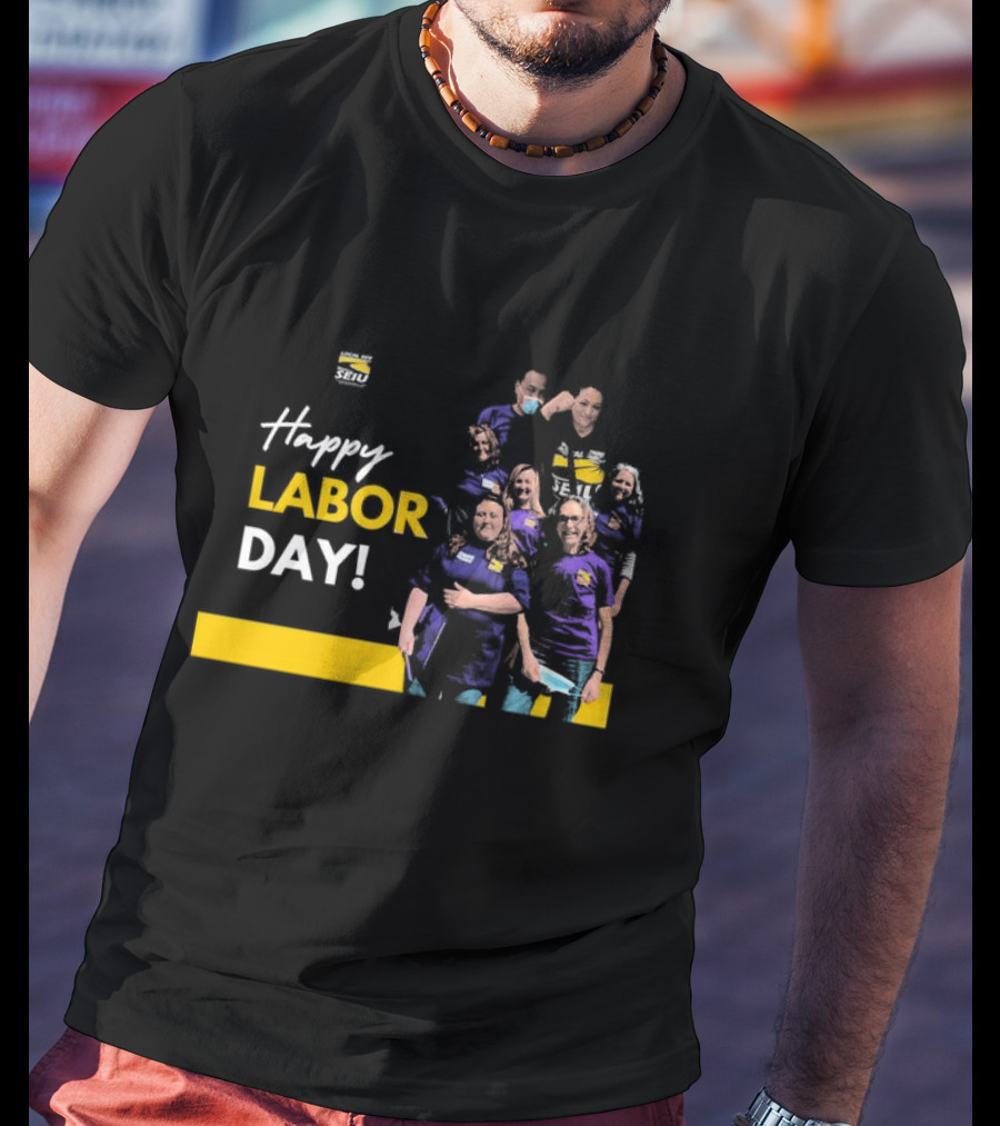 Seiu Local 509 Celebrates Happy Labor Day With Team Spirit T-Shirt