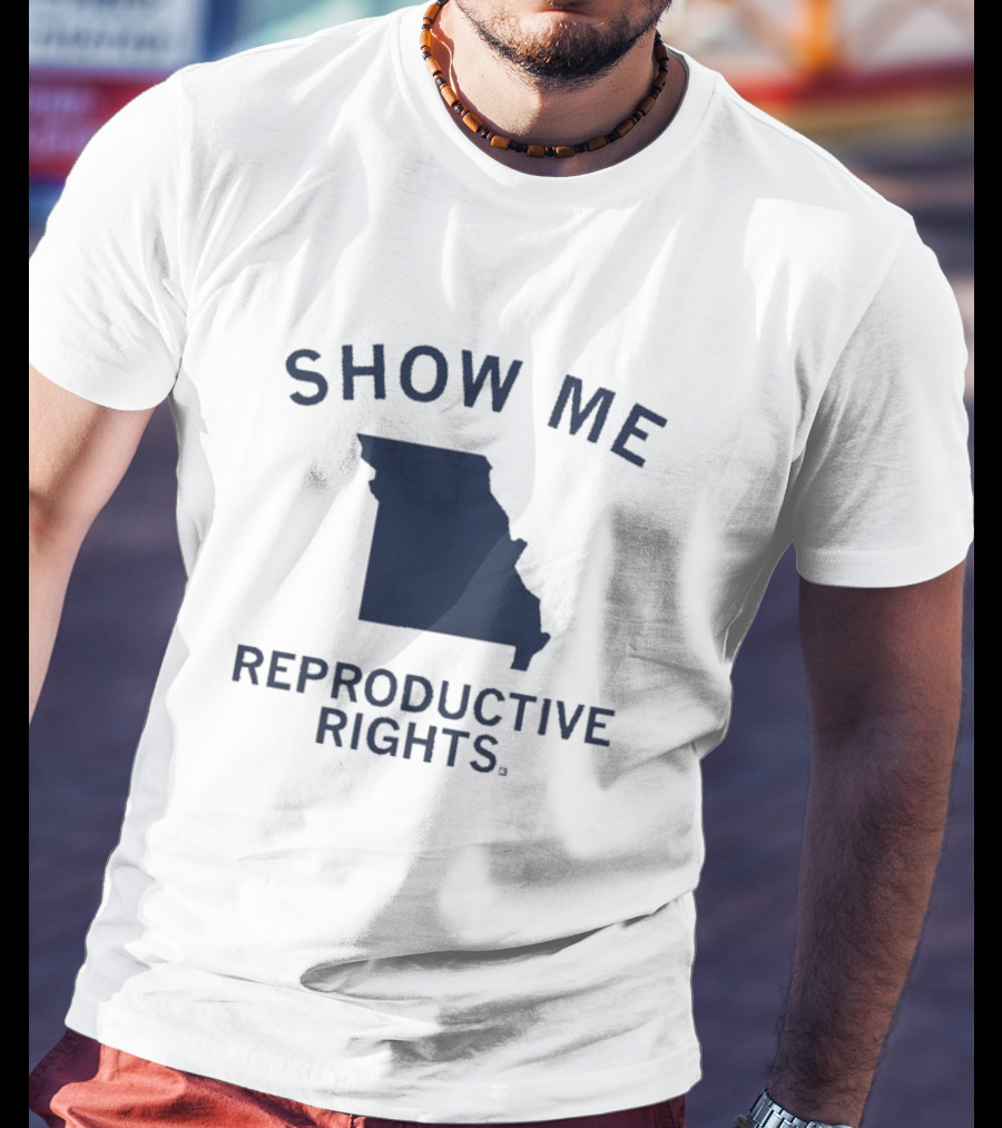 Show Me Reproductive Rights Missouri State Map T-Shirt