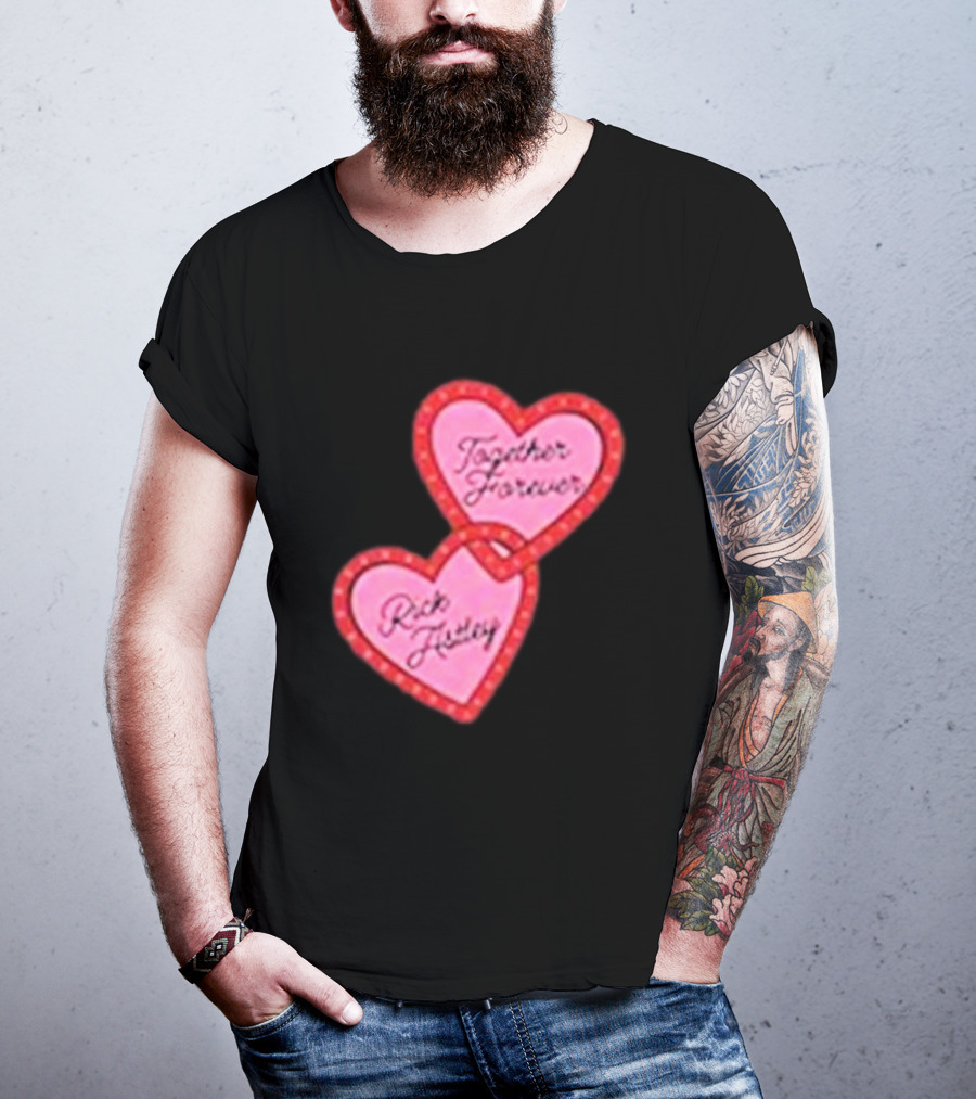 Together Forever Rick Astley Hearts Black T-Shirt