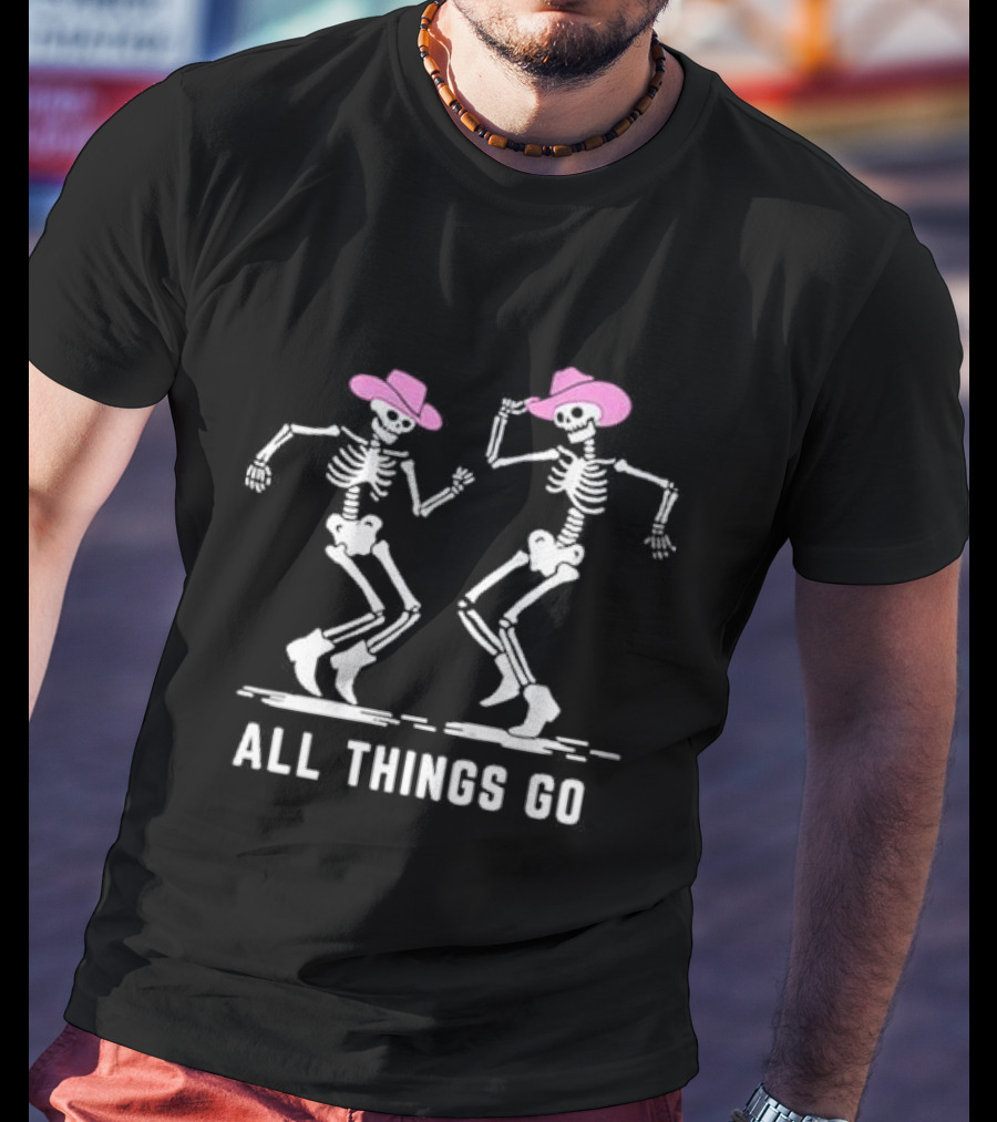 All Things Go Dancing Skeleton Cowboys In Pink Hats T-Shirt