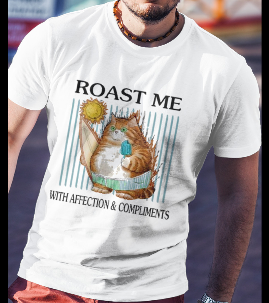 Roast Me Cat With Affection And Compliments Surfing Ice Cream Sun T-Shirt