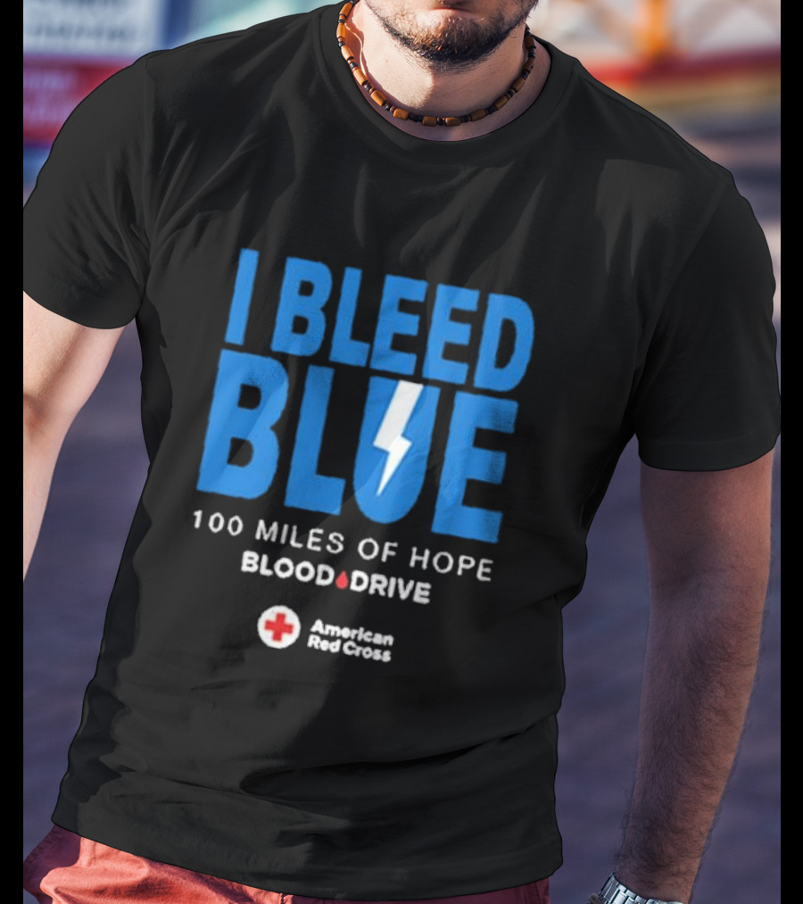 I Bleed Blue 100 Miles Of Hope Blood Drive American Red Cross Lightning T-Shirt