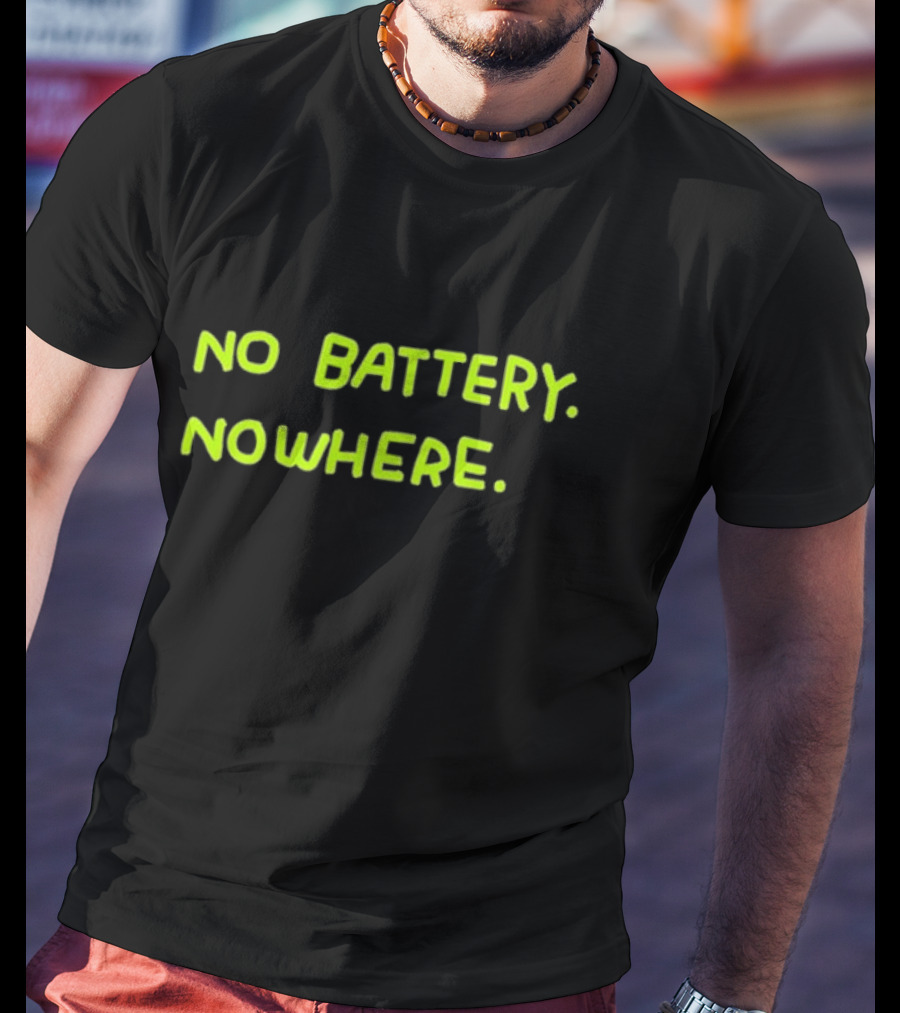 No Battery Nowhere Zoe Bread T-Shirt
