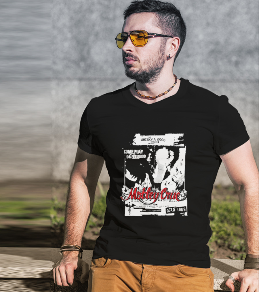 Motley Crue Whisky A Go Go Come Play Dr. Feelgood October 5 1989 T-Shirt