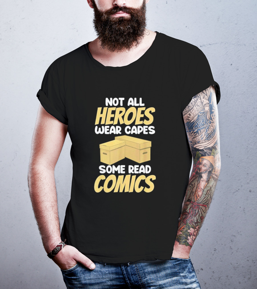 Not All Heroes Wear Capes Some Read Comics Storage Box T-Shirt