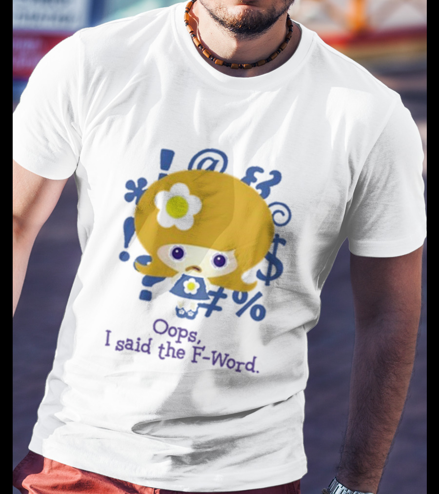 Oops I Said The F-Word Cute Character Blue Symbols T-Shirt