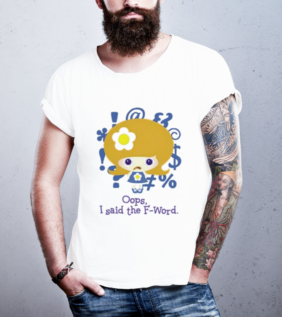 Oops I Said The F-Word Cute Character Blue Symbols T-Shirt