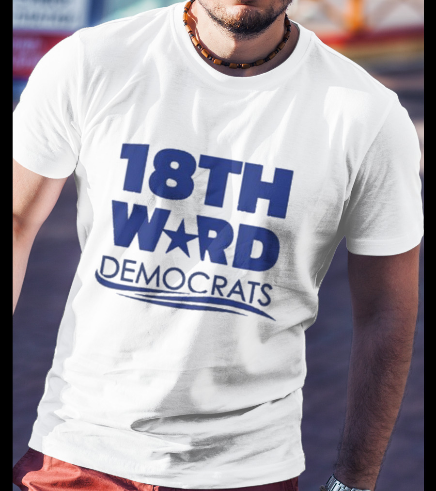 Lauren Rinaldi 18Th Ward Democrats T-Shirt