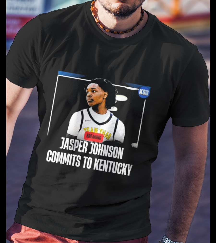 Jasper Johnson Team Thad Breaking News Commits To Kentucky KSR T-Shirt
