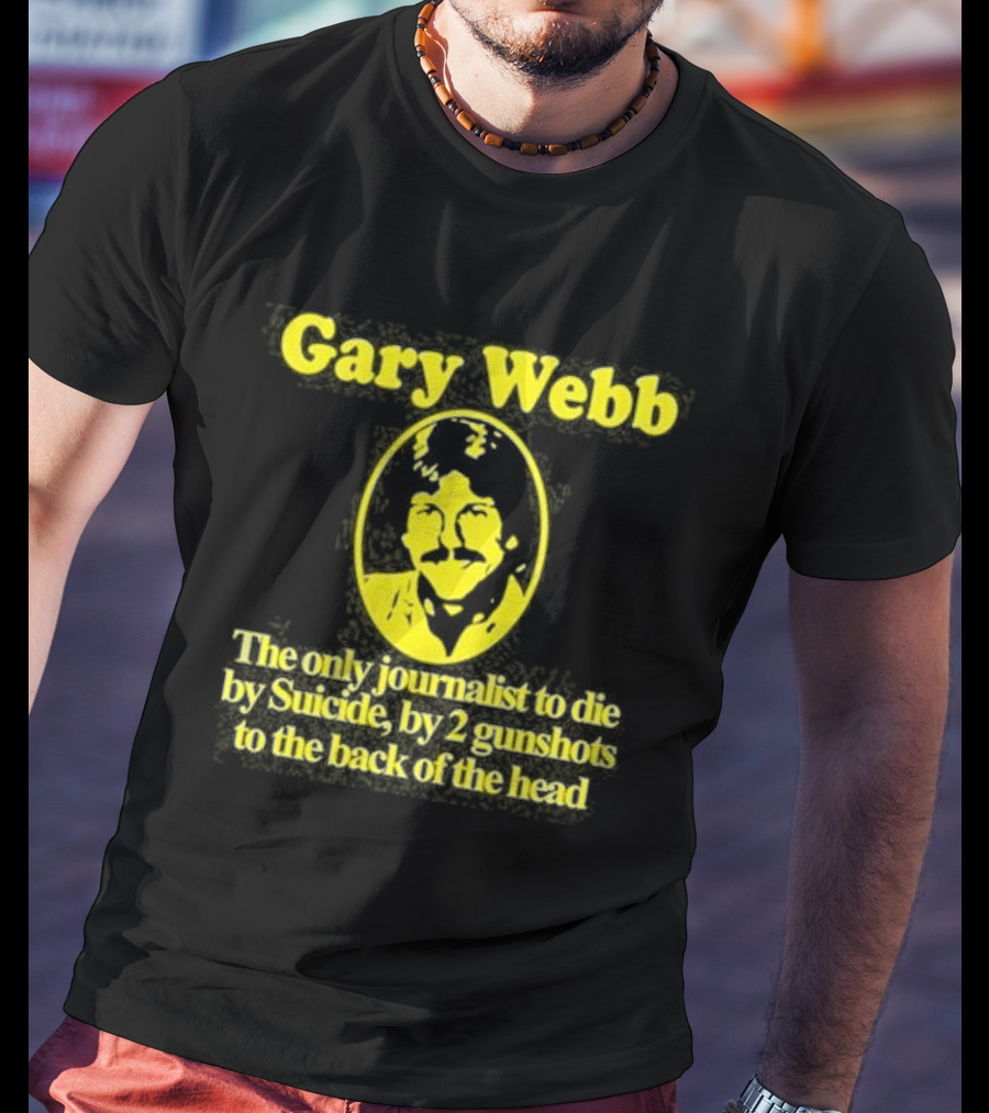 Gary Webb Barely Legal Clothing Journalist Suicide Controversy T-Shirt