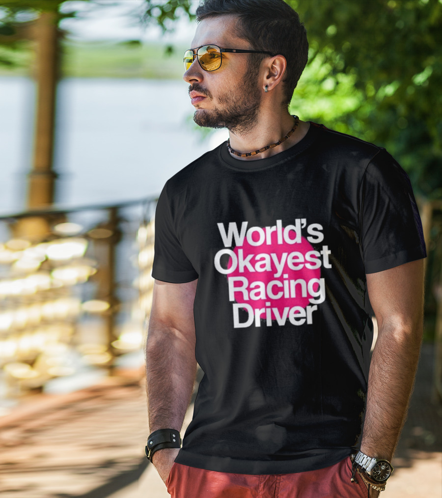 Corey Lajoie World's Okayest Racing Driver T-Shirt