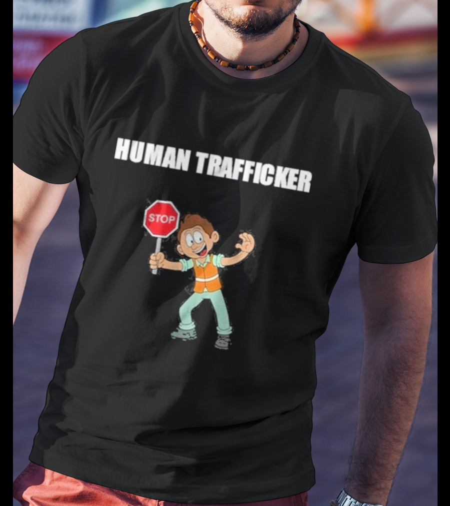 HUMAN TRAFFICKER STOP T-Shirt