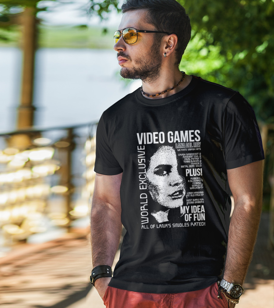 Video Games World Exclusive Lana Del Rey We Rate Smash Hits All Of Lana’s Singles Rated My Idea Of Fun T-Shirt