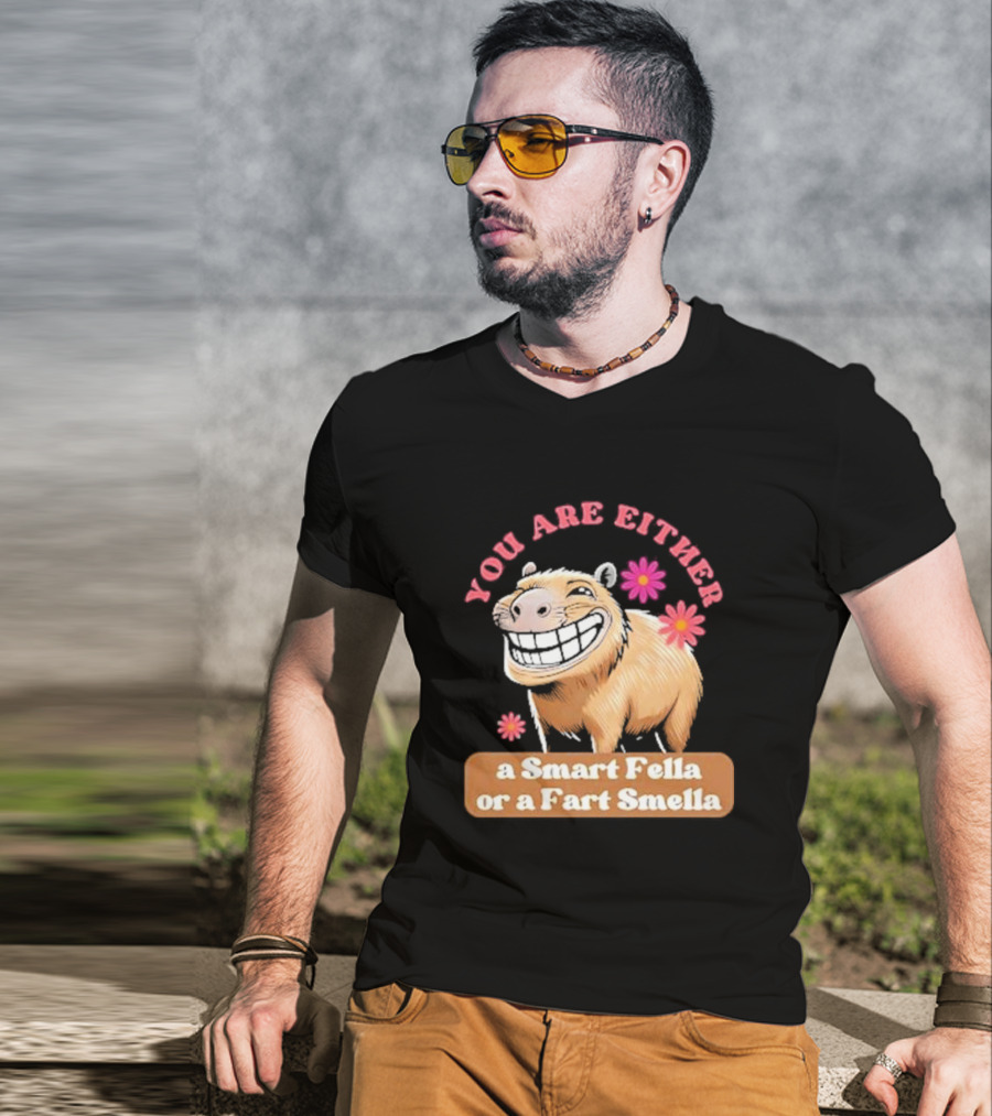 You Are Either A Smart Fella Or A Fart Smella Capybara Meme With Flowers T-Shirt