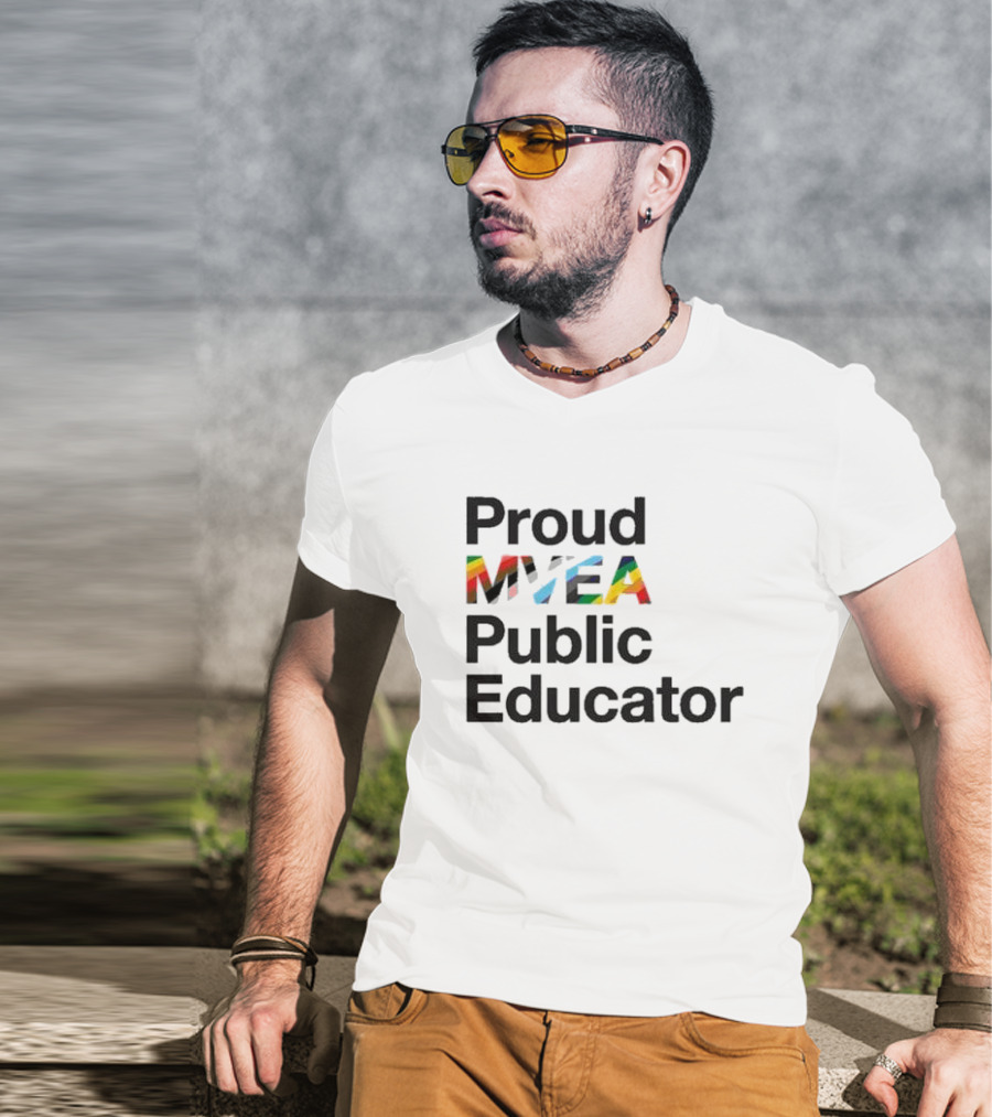 Proud MYEA Public Educator T-Shirt