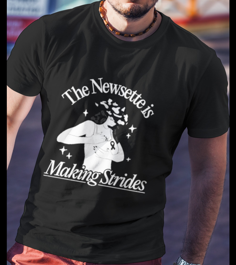 The Newsette Is Making Strides Breast Cancer Awareness T-Shirt