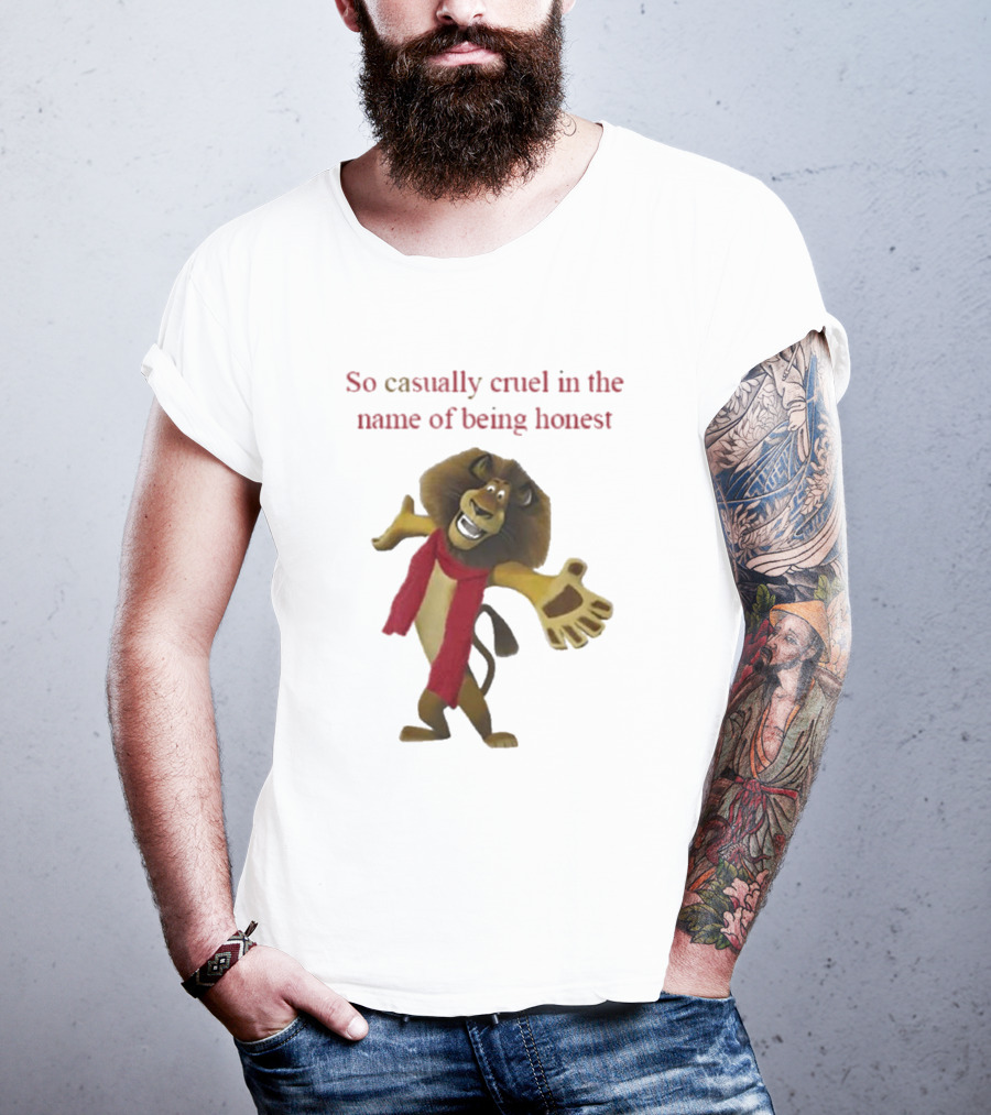So Casually Cruel In The Name Of Being Honest Lion Character In Red Scarf T-Shirt
