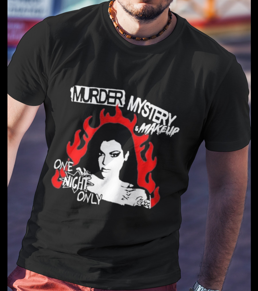 Murder Mystery And Makeup One Night Only Bailey Sarian Flames T-Shirt
