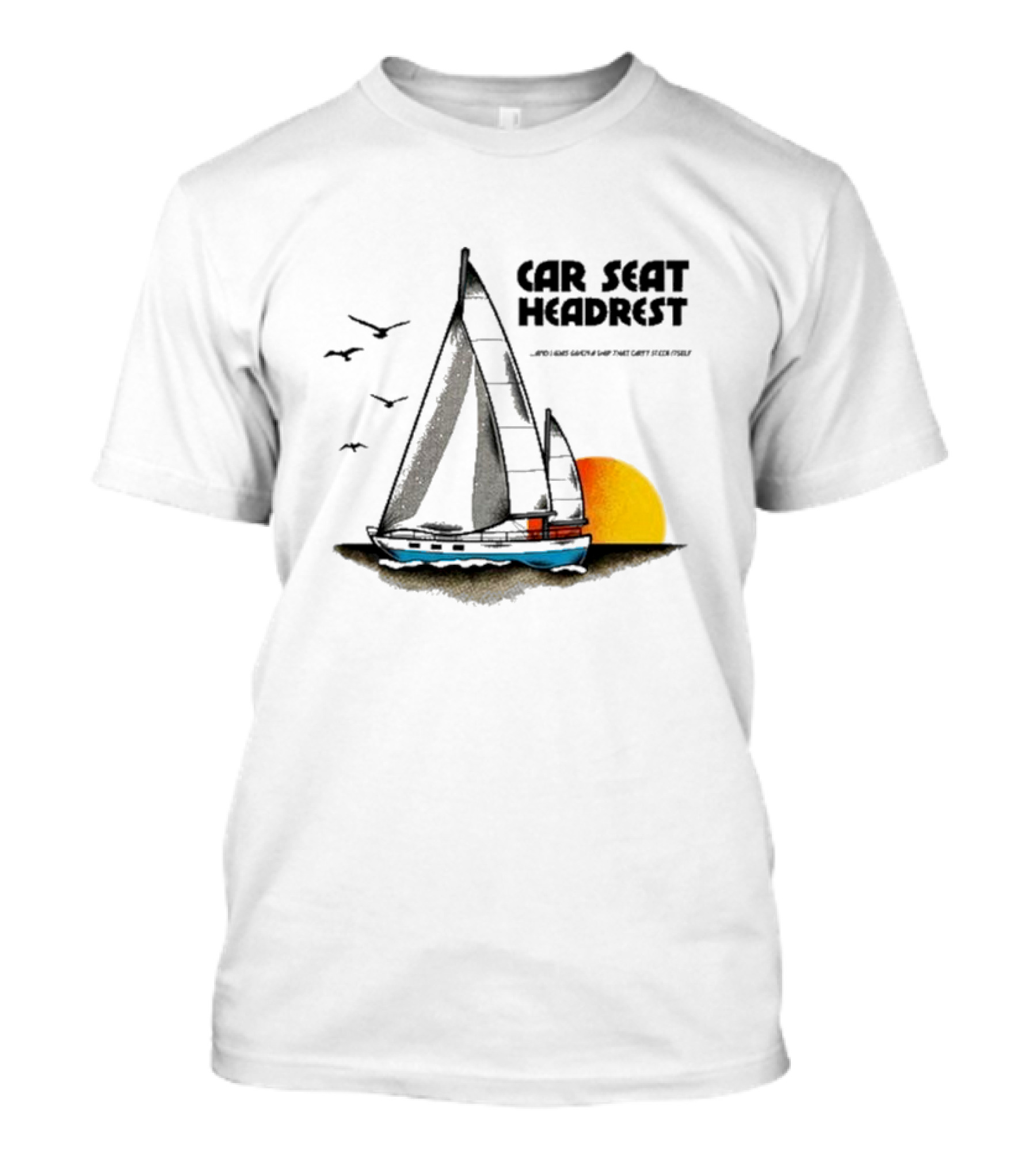 Car Seat Headrest Sunlit Sailing Adventure T-Shirt