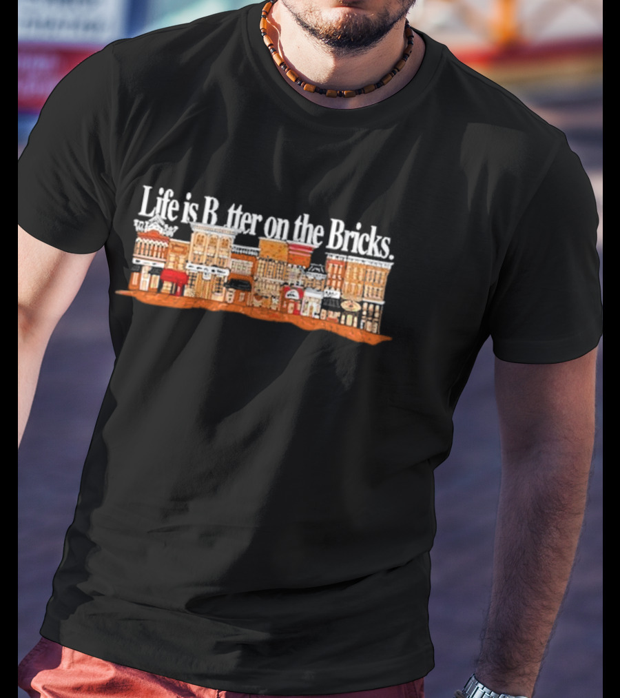 Life Is Better On The Bricks Vintage Downtown Street Scene T-Shirt
