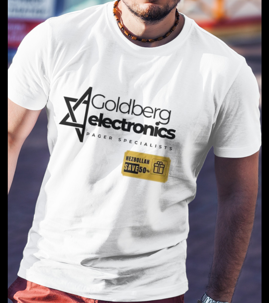Goldberg Electronics Pager Specialists Hezbollah Save 50% T-Shirt