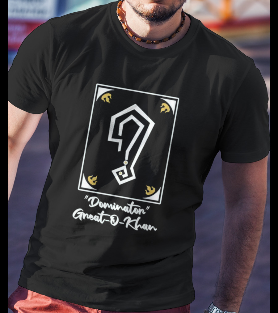 Great O-Khan Dominator Symbol With Question Mark T-Shirt