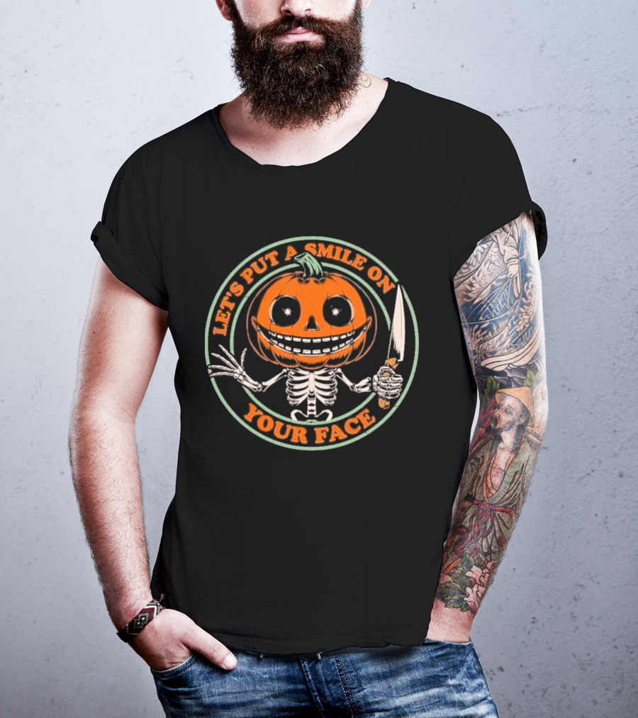 Let's Put A Smile On Your Face Pumpkin Skeleton Knife T-Shirt