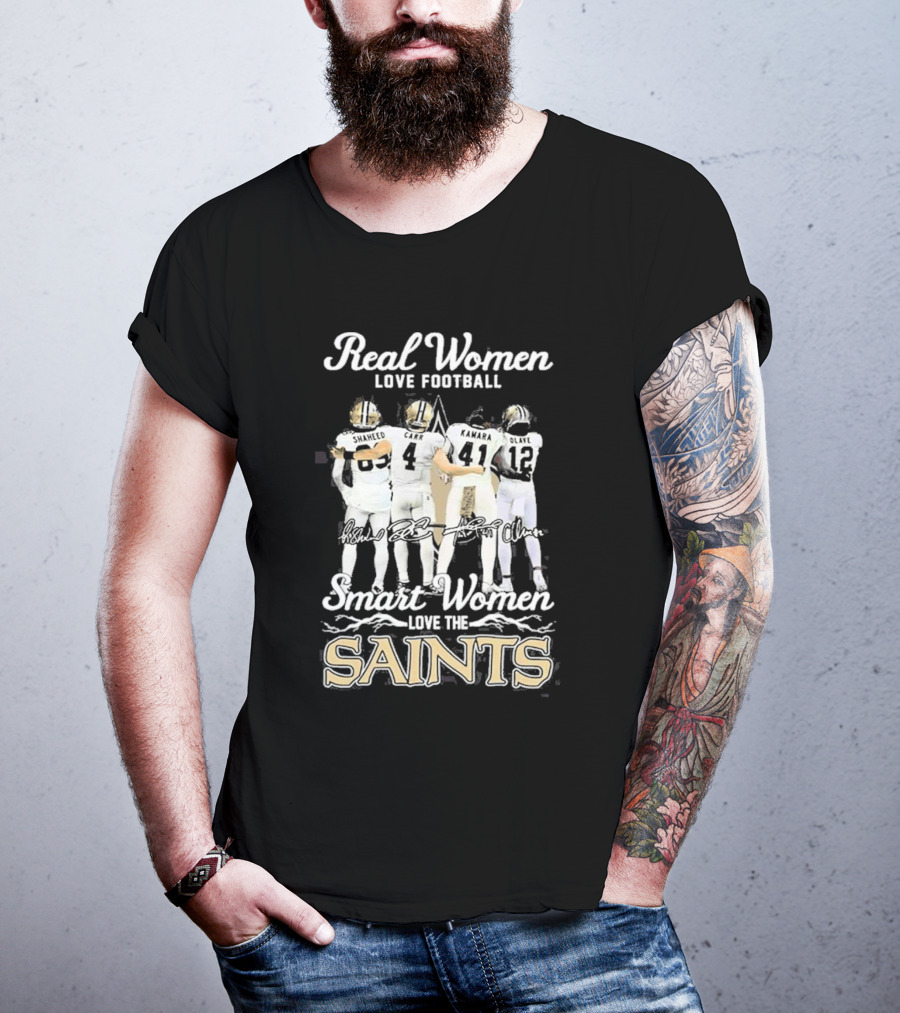 Real Women Love Football Smart Women Love The Saints Shaheed Carr Kamara Olave T-Shirt