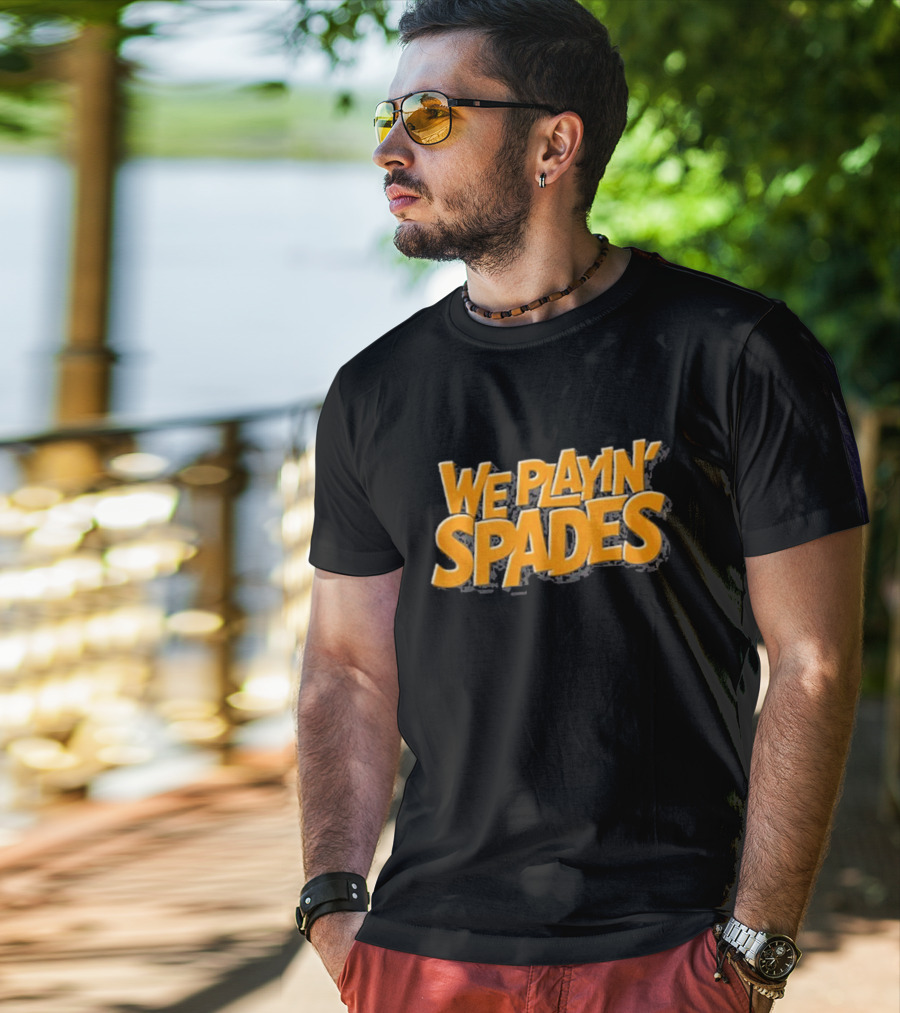 Wondery We Playin’ Spades Bold Retro Typography T-Shirt