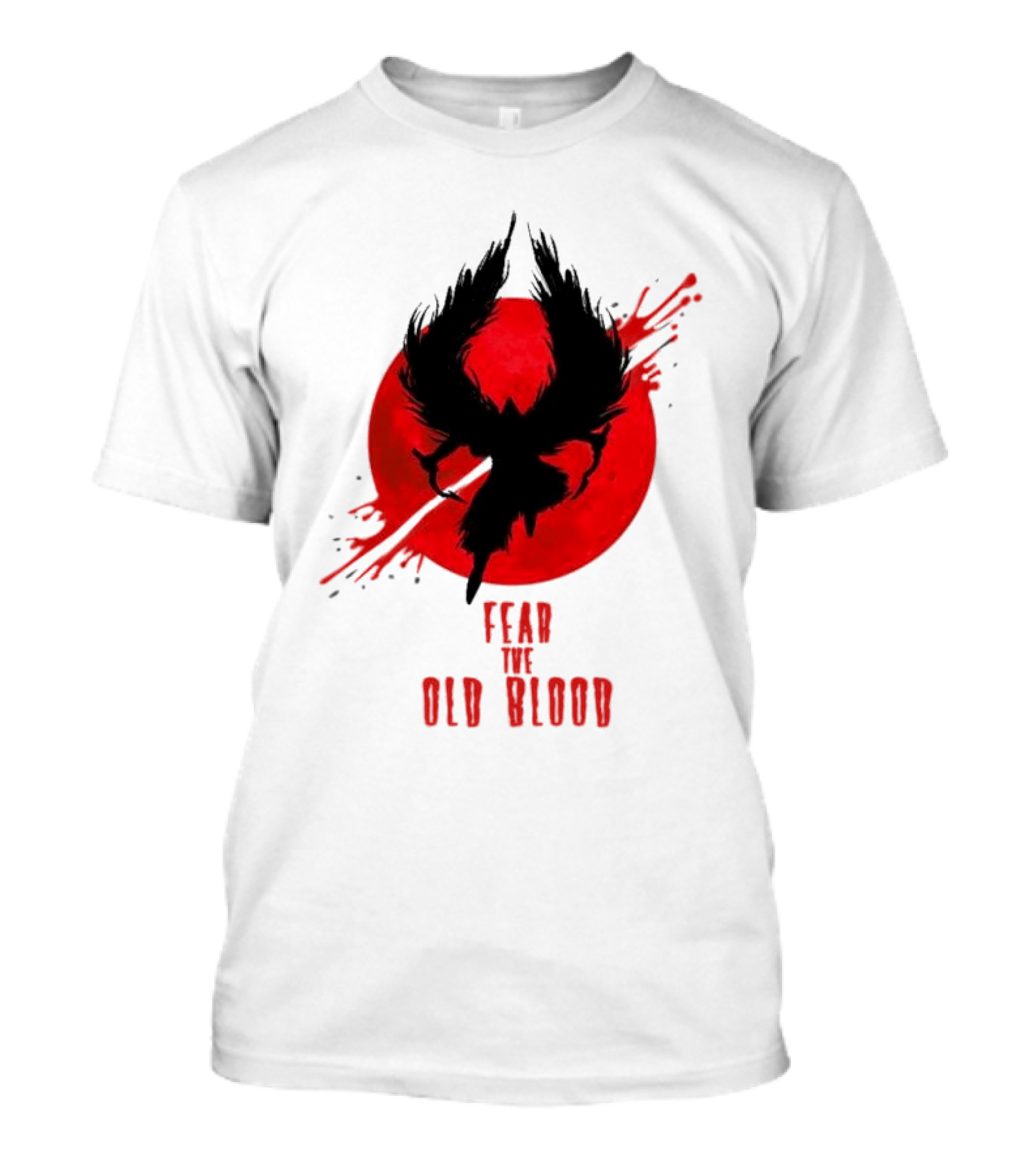 Fear The Old Blood Dark Souls Bloodborne Inspired T-Shirt