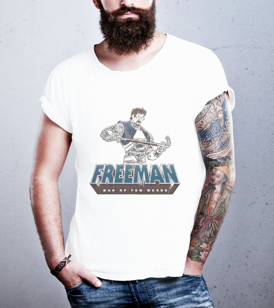 Freeman Man Of Few Words Crowbar Hero T-Shirt