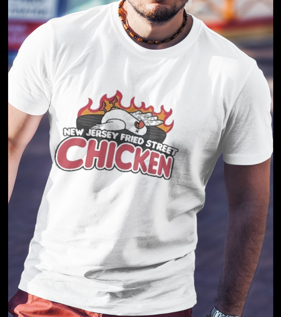 New Jersey Fried Street Chicken Flame Grilled Bird T-Shirt