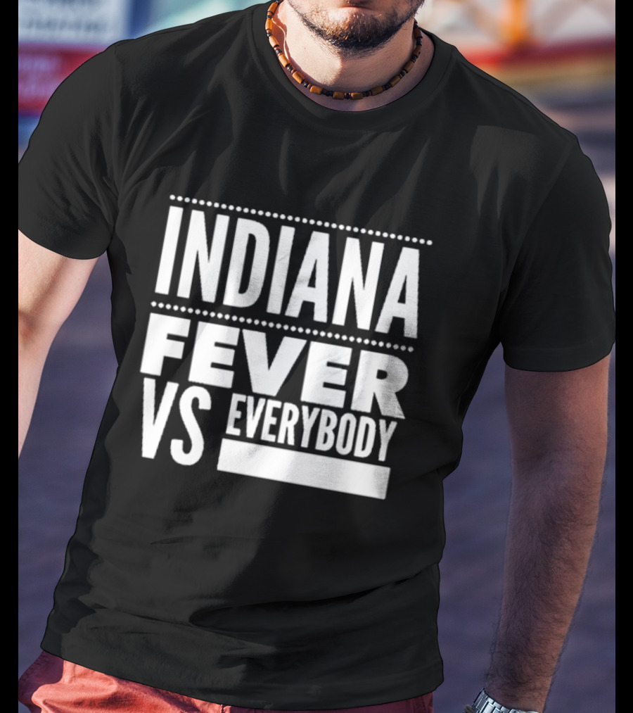 Indiana Fever Versus Everybody T-Shirt