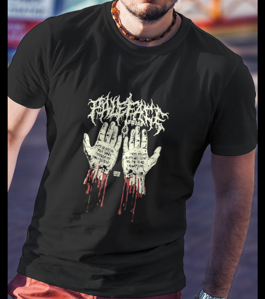 Paleface Swiss My Blood On Your Hands Thrash Through My Pain Resentment Death Will Find You T-Shirt