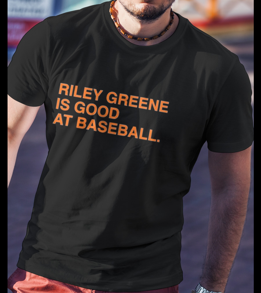 Riley Greene Is Good At Baseball Detroit Tigers Fan T-Shirt