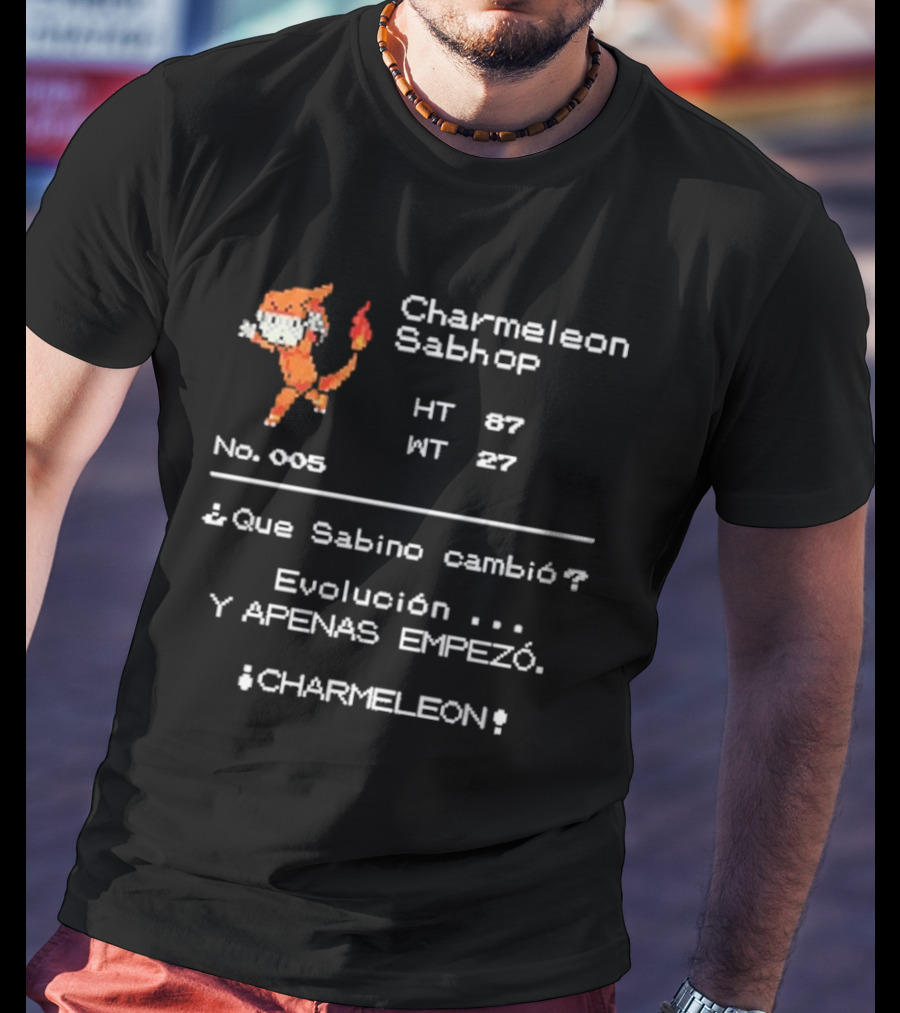 Charmeleon Sabhop Evolución Maestro Pokemon ¿Que Sabino Cambió? Charmeleon No. 005 T-Shirt