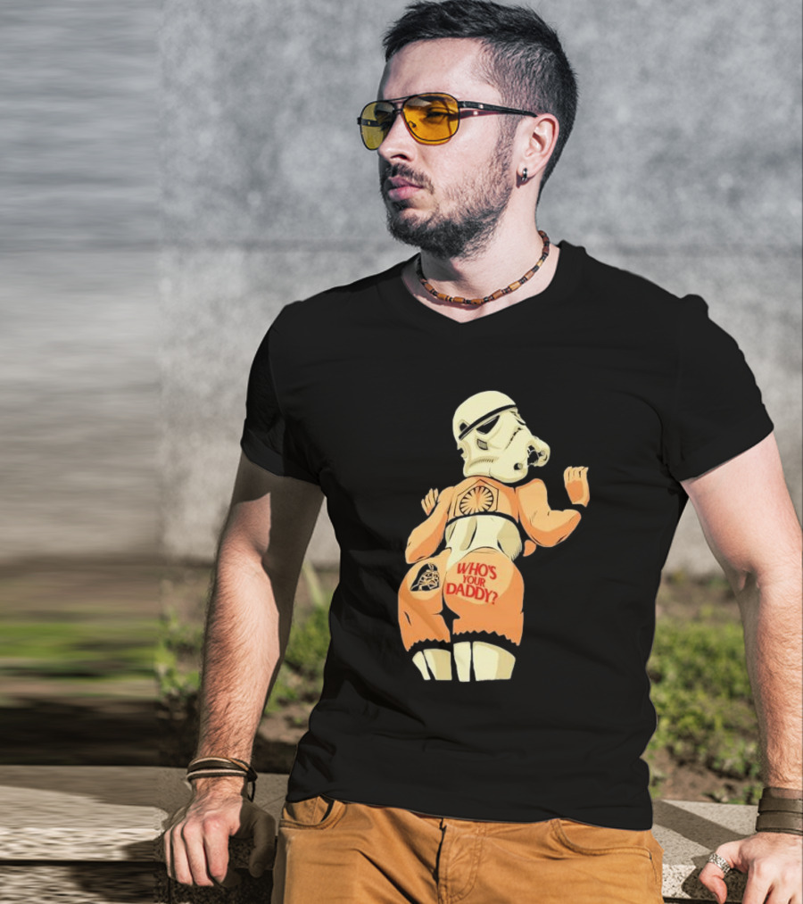 Girl A Stormtrooper Who's Your Daddy T-Shirt