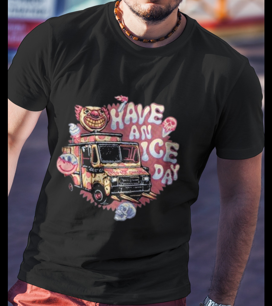 Have An Ice Day Creepy Clown Ice Cream Truck Skulls T-Shirt